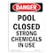 Signmission OSHA Danger Sign, 5" Height, Portrait Pool Closed Strong Chemicals In Use, Portrait OS-DS-D-35-V-1625 - alternate 1